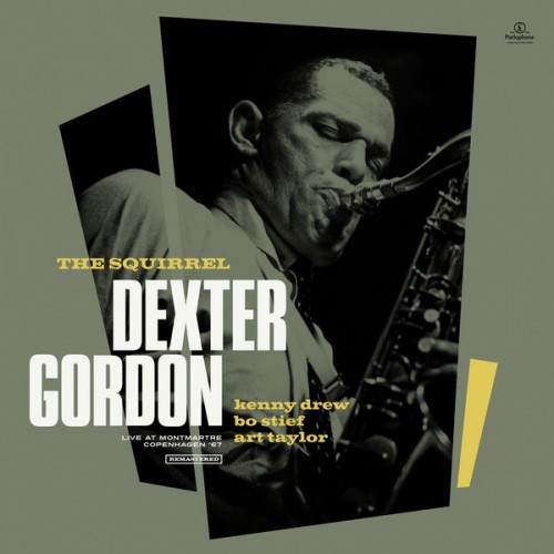 Dexter Gordon – The Squirrel (feat. Art Taylor, Kenny Drew & Bo Stief) [Live at Montmartre, Copenhagen 1967] (2001/2020) [FLAC 24bit, 88,2 kHz]