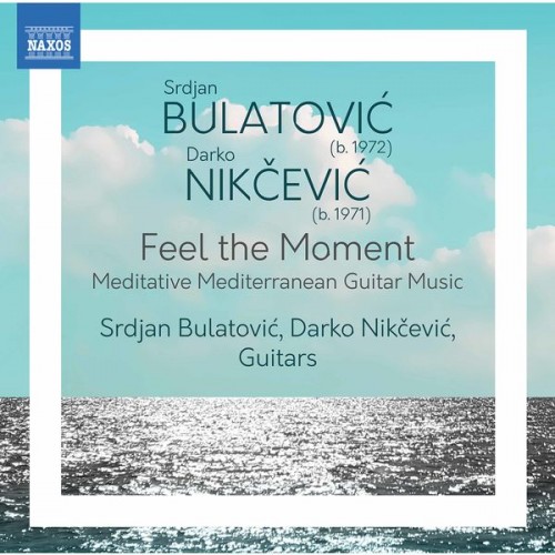 Srdjan Bulatović, Darko Nikčević – Feel the Moment (2022) [FLAC 24bit, 96 kHz]
