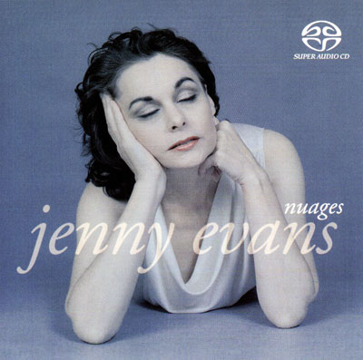 Jenny Evans – Nuages (2004) [DSF DSD64/2.82MHz + FLAC 24bit/88,2kHz]