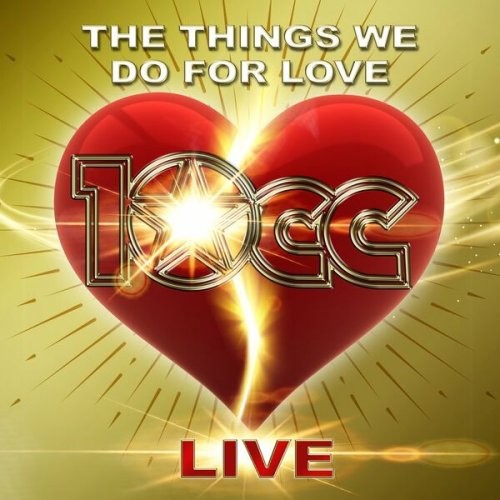 10cc – The Things We Do For Love (Live) (2022) FLAC