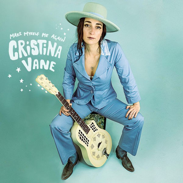 Cristina Vane - Make Myself Me Again (2022) 24bit FLAC Download