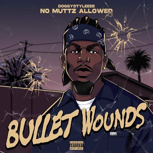 DoggyStyleeee – No Muttz Allowed, Pt. 3 (Bullet Wounds) (2022) MP3 320kbps