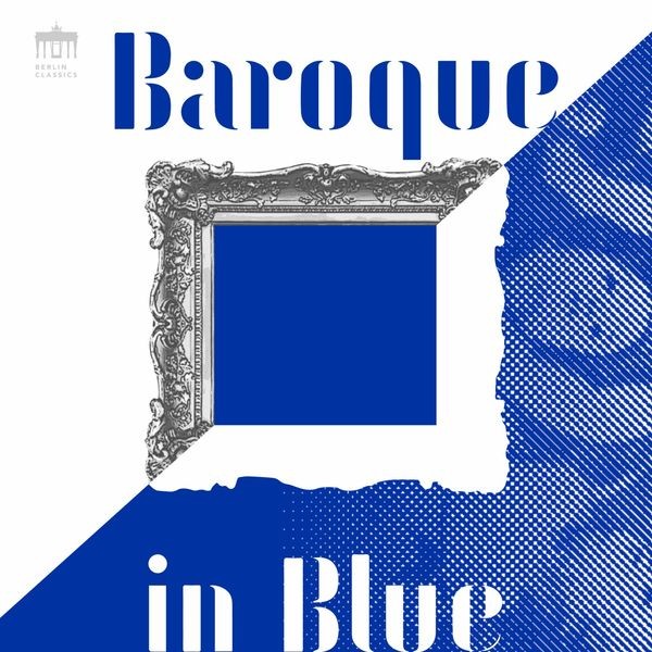 Eckart Runge - Baroque in Blue (2022) 24bit FLAC Download
