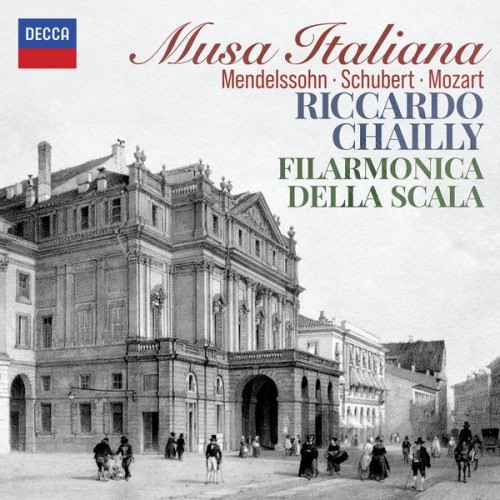 Riccardo Chailly – Musa Italiana (Mendelssohn – Schubert – Mozart) (2022) [24bit FLAC]
