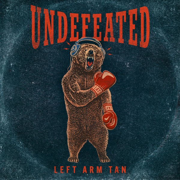 Left Arm Tan – Undefeated (2022) Hi-Res