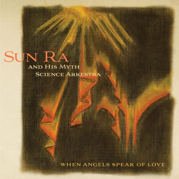 Sun Ra – When Angels Speak of Love (2022) Hi-Res