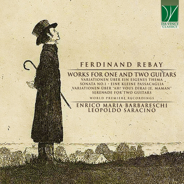 Leopoldo Saracino – Ferdinand Rebay: Works for One and Two Guitars (2022) [Official Digital Download 24bit/96kHz]