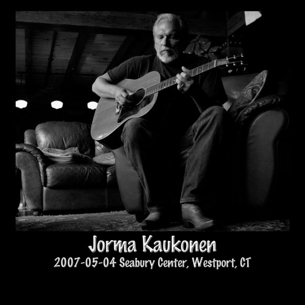 Jorma Kaukonen – 2007-05-04 Seabury Center, Westport, Ct (2022) [Official Digital Download 24bit/48kHz]