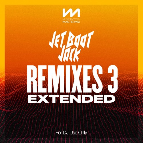 Various – Mastermix Jet Boot Jack – Remixes 3 – Extended (2022) MP3 320kbps