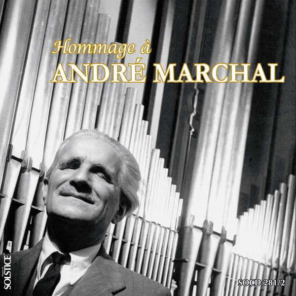André Marchal - Homage to André Marchal (2012) [Official Digital Download 24bit/96kHz] Download