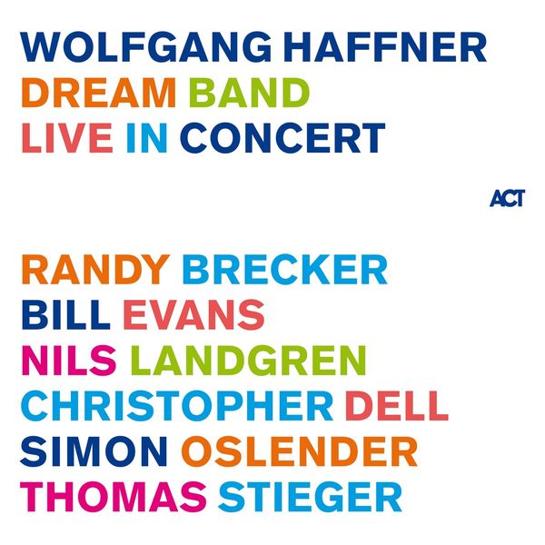 Wolfgang Haffner - Dream Band Live in Concert (2022) [FLAC 24bit/48kHz] Download