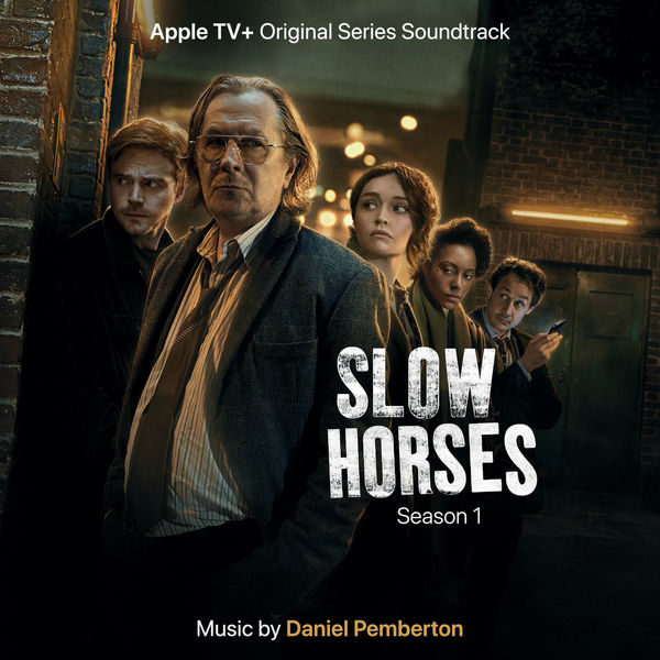 Daniel Pemberton - Slow Horses: Season 1 (ATV+ Original Series Soundtrack) (2022) [FLAC 24bit/48kHz]