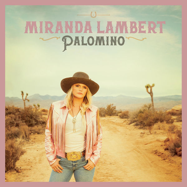 Miranda Lambert – Palomino (2022) [Official Digital Download 24bit/48kHz]