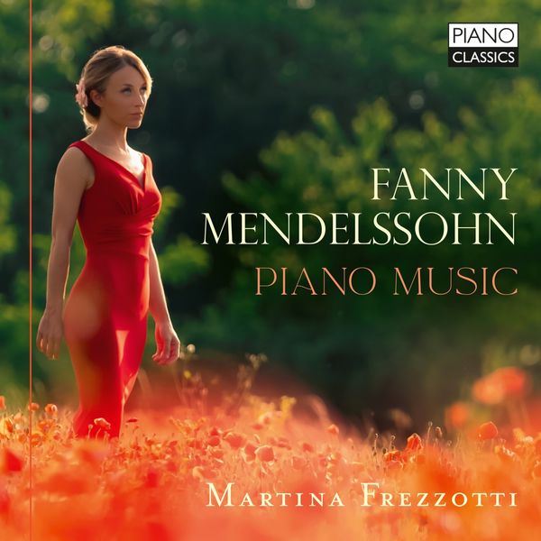 Martina Frezzotti – Fanny Mendelssohn: Piano Music (2022) [Official Digital Download 24bit/96kHz]