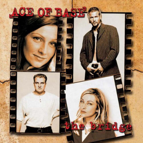 Ace Of Base – The Bridge (Remastered) (1995/2015) [FLAC, 24bit, 48 kHz]