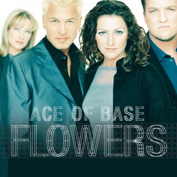 Ace Of Base – Flowers (Remastered) (1998/2015) [Official Digital Download 24bit/44,1kHz]