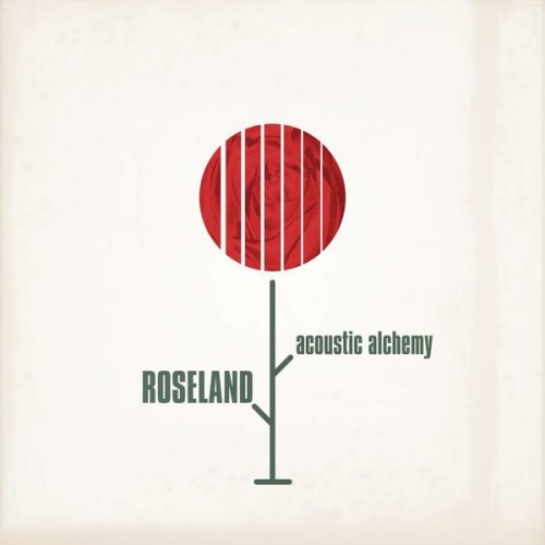 Acoustic Alchemy – Roseland (2011) [FLAC, 24bit, 96 kHz]