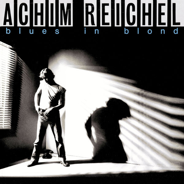 Achim Reichel – Blues in Blond (Bonus Track Edition 2019) (1981/2019) [Official Digital Download 24bit/44,1kHz]