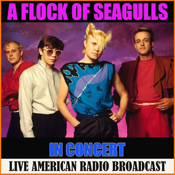 A Flock Of Seagulls – A Flock of Seagulls in Concert (Live) (2020) [Official Digital Download 24bit/44,1kHz]