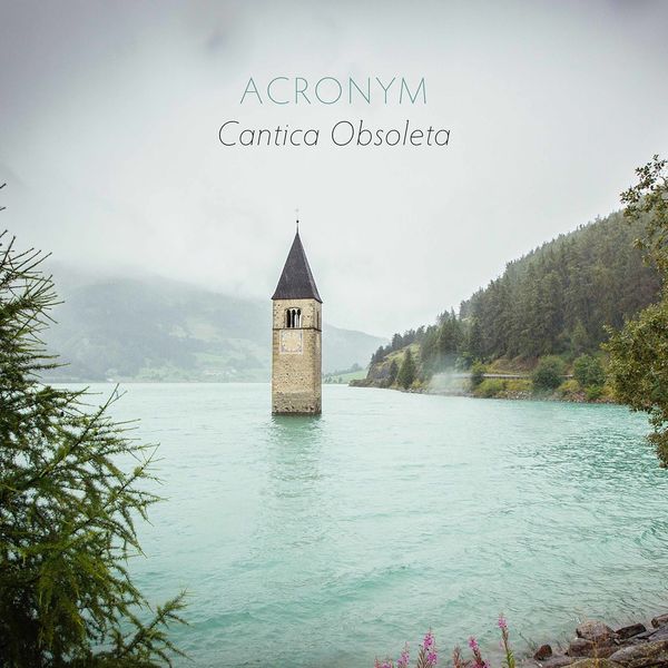 ACRONYM – Cantica obsoleta (2020) [Official Digital Download 24bit/96kHz]
