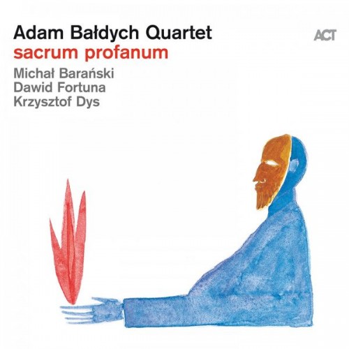 Adam Baldych Quartet, Adam Bałdych – Sacrum Profanum (2019) [FLAC, 24bit, 88,2 kHz]
