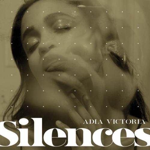 Adia Victoria – Silences (2019) [FLAC, 24bit, 88,2 kHz]