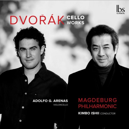 Adolfo Gutiérrez Arenas, Magdeburg Philharmonic Orchestra, Kimbo Ishii, Juan Carlos Garvayo – Dvořák: Works for Cello (2019) [FLAC, 24bit, 96 kHz]