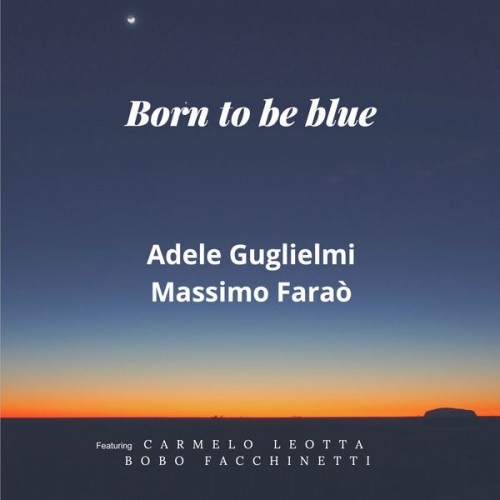Adele Guglielmi - Born to be Blue (2021) Download