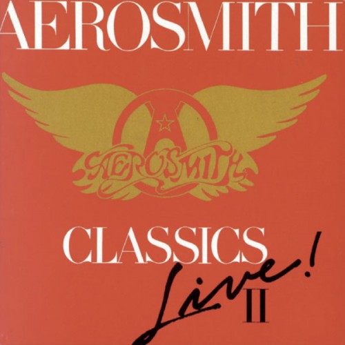 Aerosmith – Classics Live! II (1986/2015) [24bit FLAC]