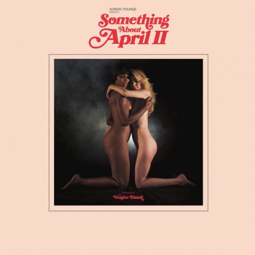 Adrian Younge – Something About April II (2016) [FLAC, 24bit, 88,2 kHz]
