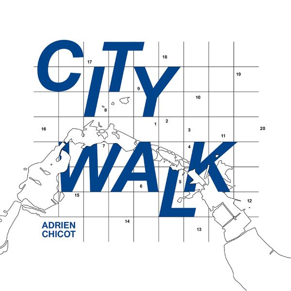 Adrien Chicot – City Walk (2018) [Official Digital Download 24bit/96kHz]