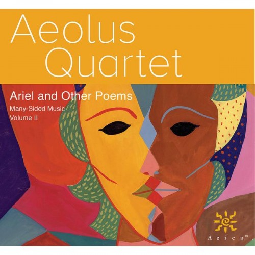 Aeolus Quartet – Many-Sided Music, Vol. 2: Ariel & Other Poems (2021) [FLAC 24bit, 96 kHz]