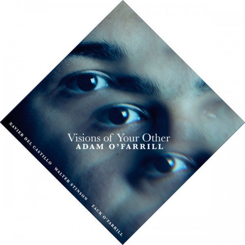 Adam O’Farrill – Visions of Your Other (2021) [FLAC, 24bit, 44,1 kHz]