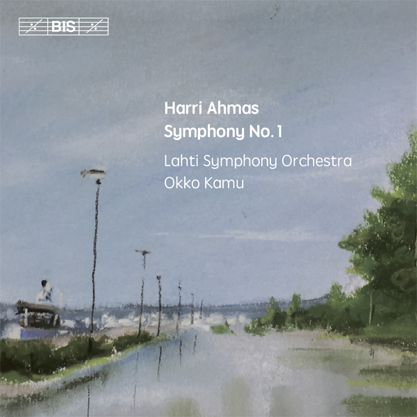Sinfonia Lahti, Okko Kamu – Ahmas: Symphony No. 1 (2001–02) (Music Finland) (2016) [Official Digital Download 24bit/96kHz]