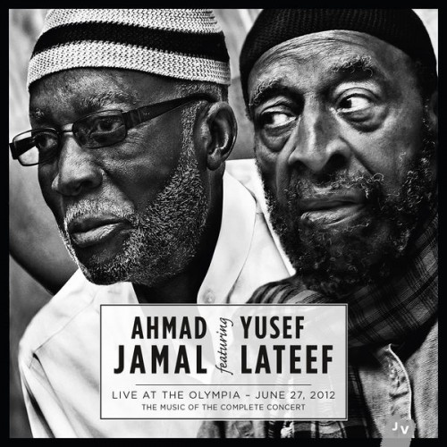 Ahmad Jamal, Yusef Lateef – Live at the Olympia – June 27, 2012 (2014) [FLAC, 24bit, 44,1 kHz]