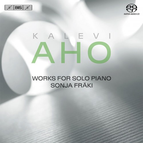 Sonja Fräki – Aho: Piano works (2015) [FLAC 24bit, 96 kHz]