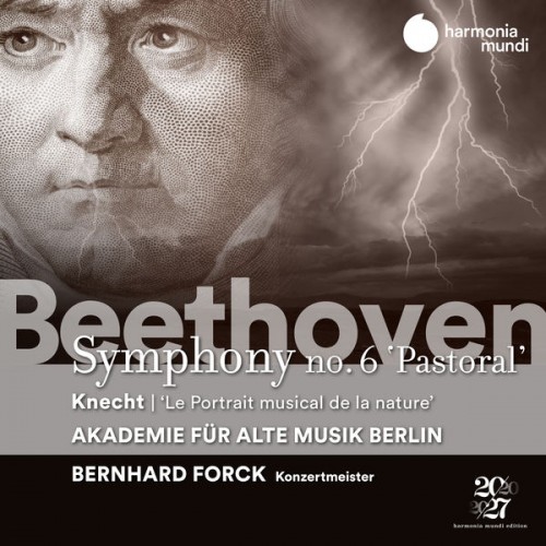 Akademie für Alte Musik Berlin, Bernhard Forck – Beethoven: Symphony No. 6 ‘Pastoral’ (2020) [FLAC, 24bit, 96 kHz]