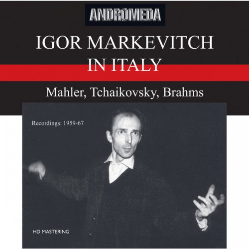 🎵 Orchestra Sinfonica di Torino della Rai, Igor Markevitch – Igor Markevitch in Italy (Live) (2022) [FLAC 24-96]