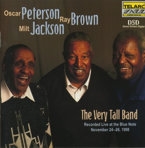 Oscar Peterson, Ray Brown, Milt Jackson – The Very Tall Band: Live at the Blue Note (1999) SACD ISO + Hi-Res FLAC