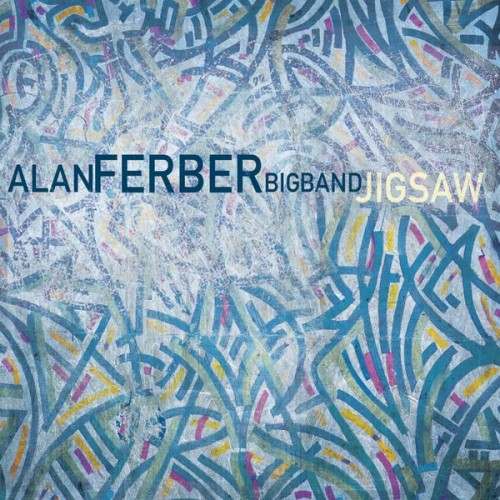 Alan Ferber Big Band, Alan Ferber – Jigsaw (2017)