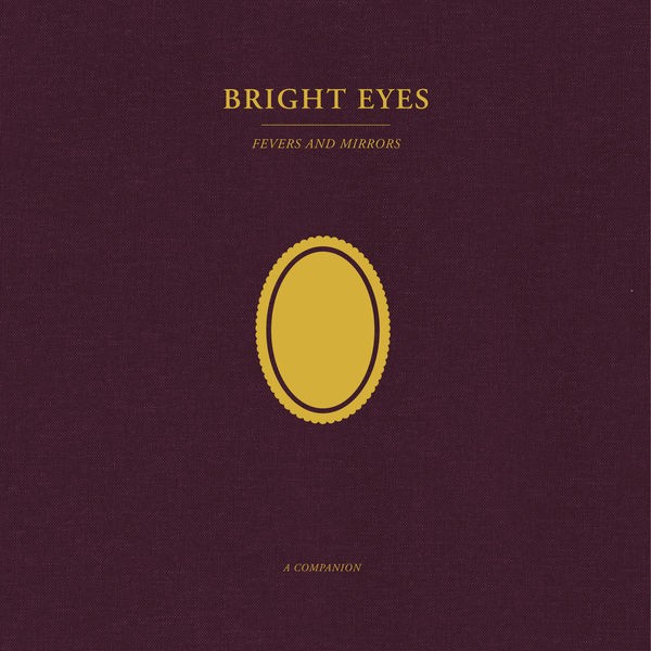 Bright Eyes – Fevers and Mirrors: A Companion (2022) 24bit FLAC