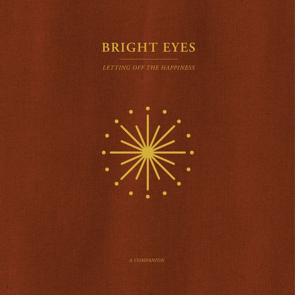 Bright Eyes - Letting Off The Happiness: A Companion (2022) 24bit FLAC Download