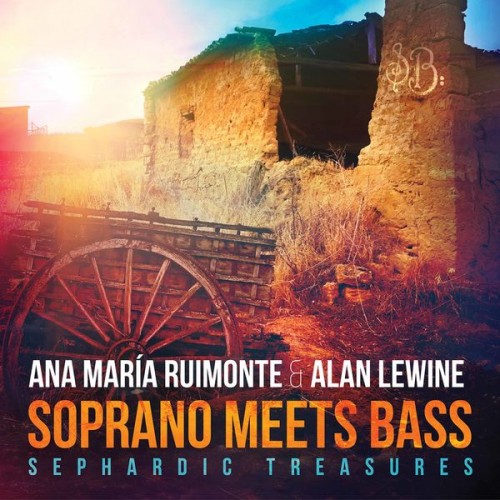 Alan Lewine, Ana María Ruimonte – Soprano Meets Bass: Sephardic Treasures (2020) [FLAC, 24bit, 88,2 kHz]