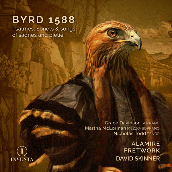 Alamire – Byrd 1588: Psalmes, Sonets & Songs of Sadnes and Pietie (2021) [Official Digital Download 24bit/96kHz]