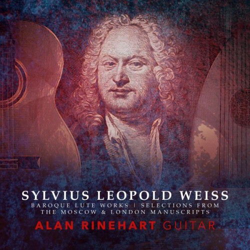 Alan Rinehart – Weiss: Works for Lute (Arr. A. Rinehart for Guitar) (2021) [FLAC 24bit, 44,1 kHz]