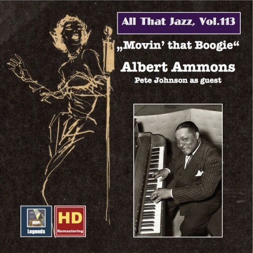 Albert Ammons - All That Jazz, Vol. 13: Albert Ammons — Movin' That Boogie (Remastered 2019) (2019) Download