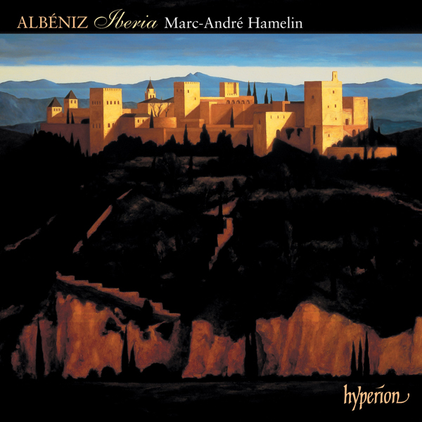 Marc-André Hamelin – Albéniz: Iberia and other late piano music (2005) [Official Digital Download 24bit/44,1kHz]
