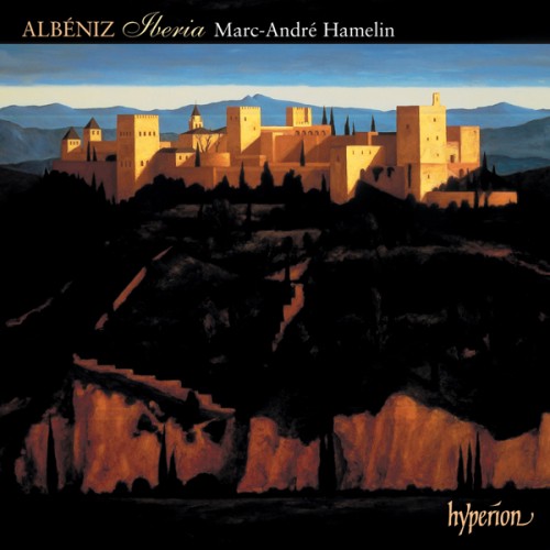 Marc-André Hamelin – Albéniz: Iberia and other late piano music (2005) [FLAC, 24bit, 44,1 kHz]