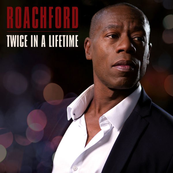 Roachford - Twice in a Lifetime (2022) 24bit FLAC Download