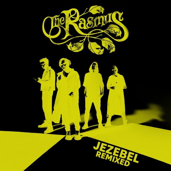 The Rasmus - Jezebel (Remixed) (2022) 24bit FLAC Download